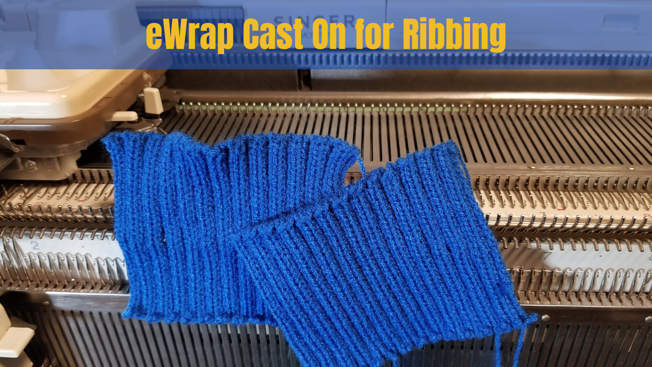 Ribber Basics - eWrap Cast On for Ribbing - The Salty Knitter